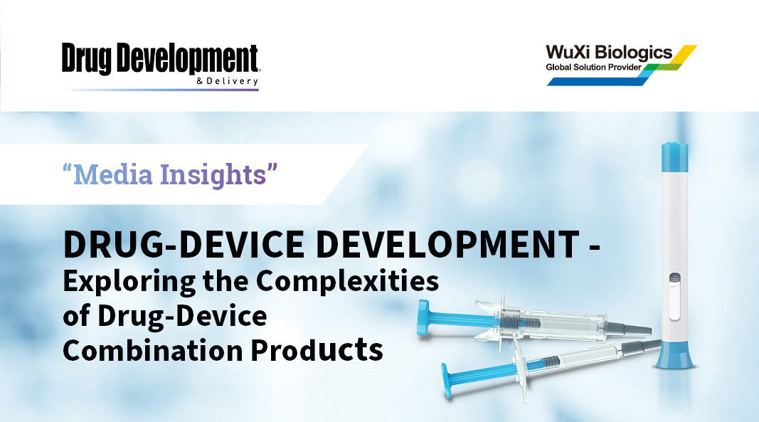 DRUG-DEVICE DEVELOPMENT – Exploring the Complexities of Drug-Device Combination Products